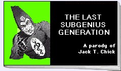 The Last Subgenius Generation
